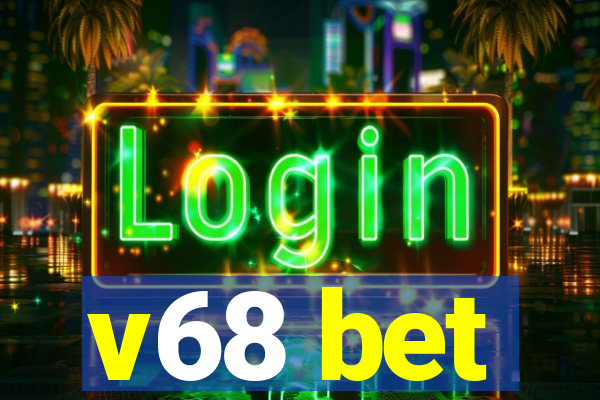 v68 bet